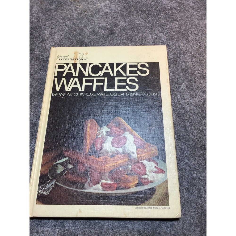 Gourmet International Pancakes and Waffles First Edition Hardcover 1970 Cookbook
